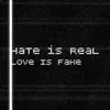 Young Cruiz - Hate is Real Love is Fake Ep